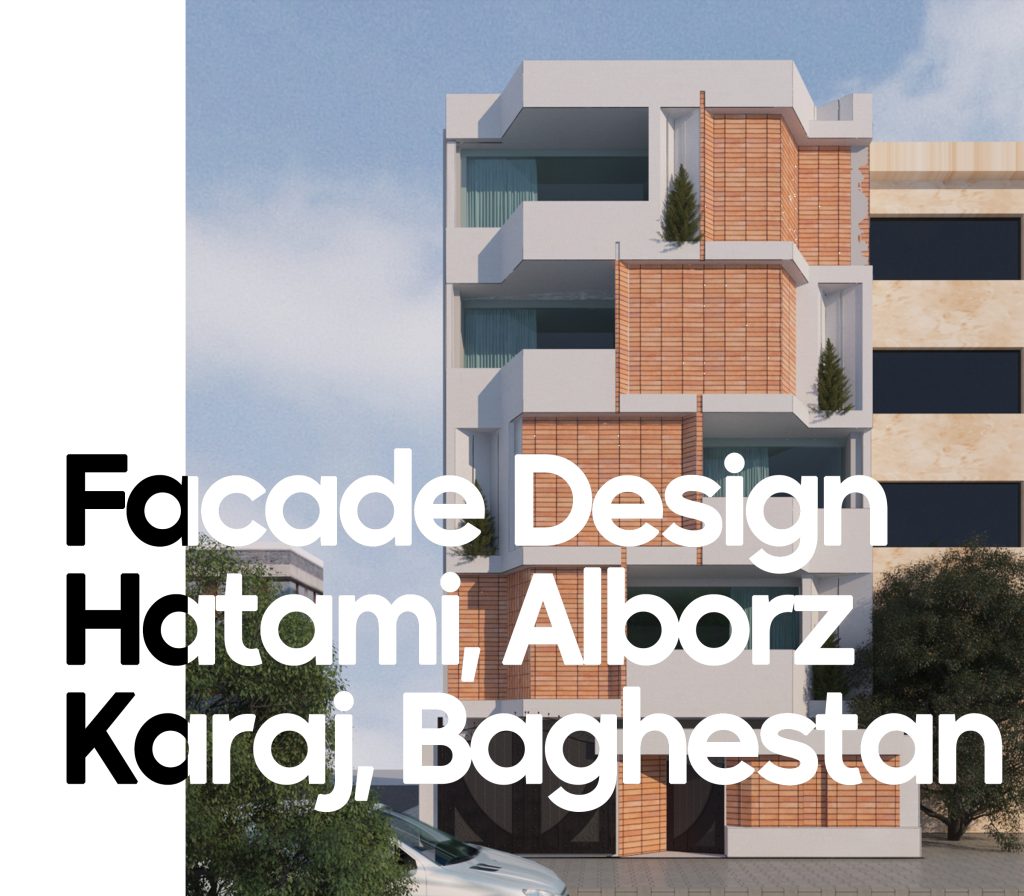 Facade Design Hatami Alborz Karaj Baghestan