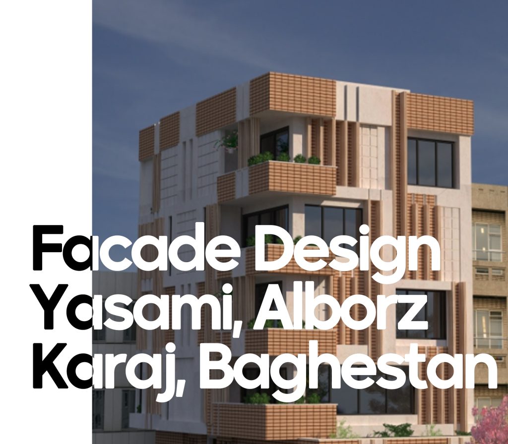 Facade Design Yasami Alborz Karaj Baghestan
