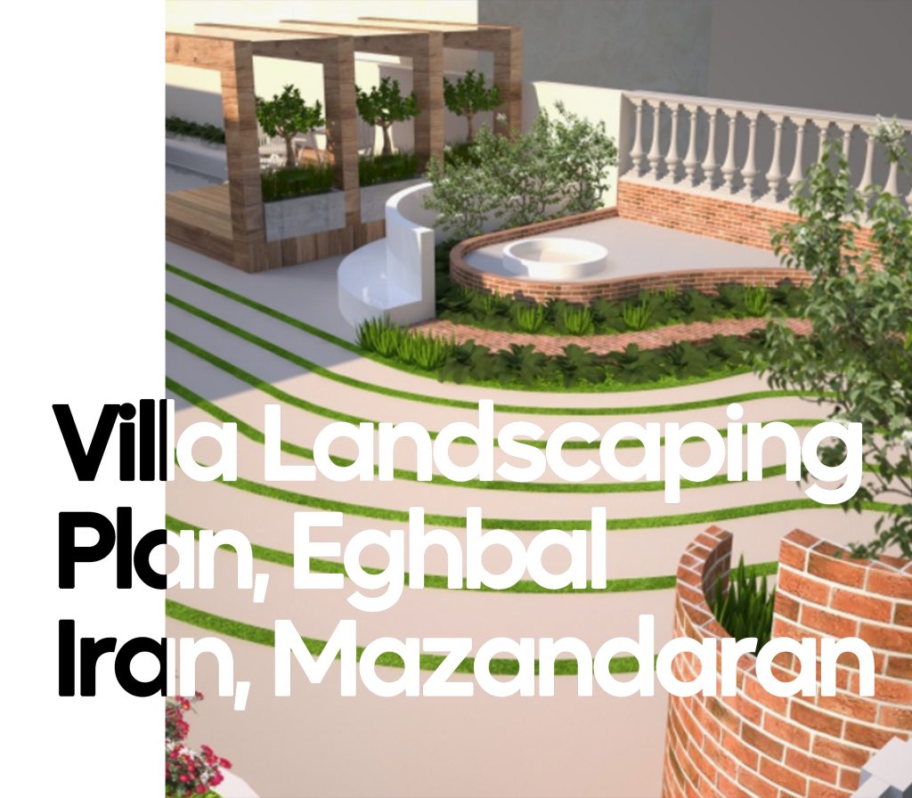 Villa Landscaping Plan Eghbal Iran Mazandaran