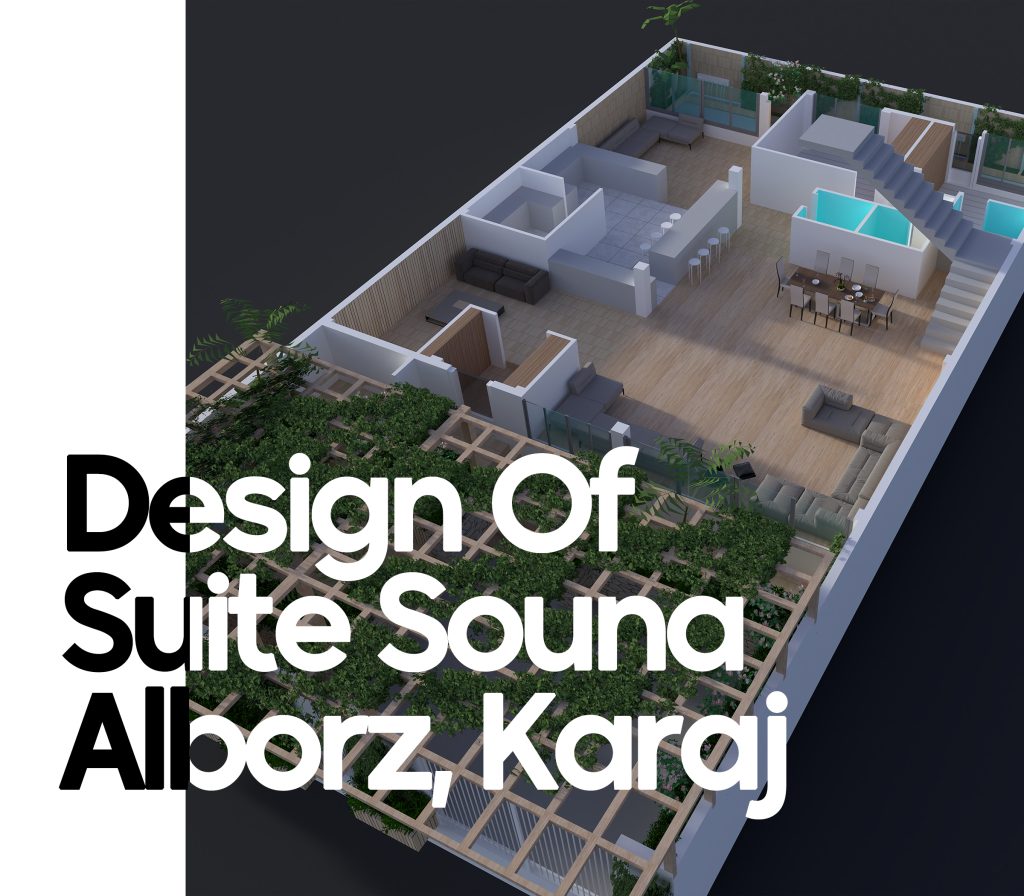 Design of Suite Souna Alborz, Karaj